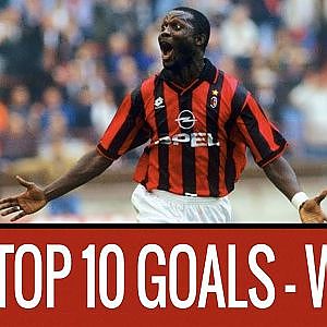 George Weah&#39;s top 10 goals for AC Milan - YouTube